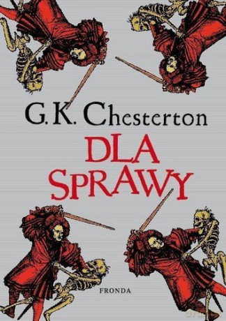 Dla Sprawy - Gilbert Keith Chesterson [KSIĄŻKA]