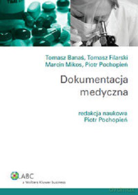 Dokumentacja Medyczna [KSIĄŻKA]