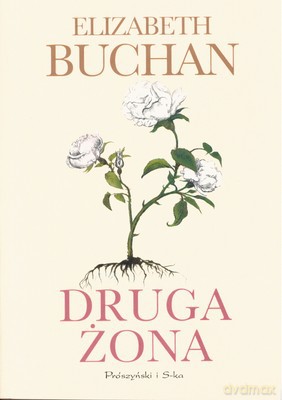 Druga Żona - Elizabeth Buchan [KSIĄŻKA]