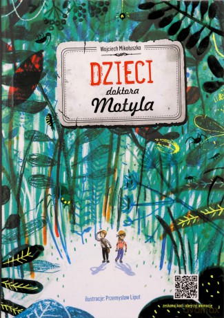 Dzieci Doktora Motyla - Wojciech Mikołuszko [KSIĄŻKA]