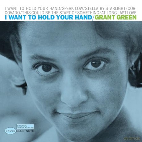 Grant Green: I Want To Hold Your Hand (Tone Poet) [Winyl]