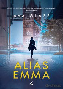 Alias Emma - Ava Glass [KSIĄŻKA]