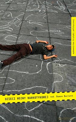 Dzieci Wojny Narkotykowej - Damon Barrett [KSIĄŻKA]