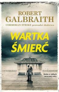 Cormoran Strike (Tom 7) Wartka śmierć (twarda) - Robert (J.K. Rowling) Galbraith [KSIĄŻKA]