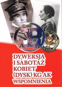 Dywersja i sabotaż kobiet (dysk) KG AK wspomnienia 1 - Andrzej red. Ryba [KSIĄŻKA]