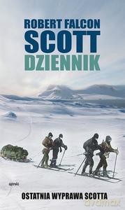 Dziennik. Ostatnia wyprawa Scotta - Robert Falcon Scott [KSIĄŻKA]