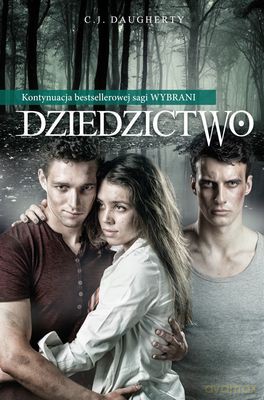 Dziedzictwo - C.J. Daugherty [KSIĄŻKA]