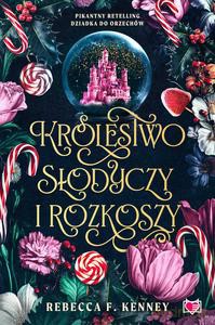 Królestwo słodyczy i rozkoszy Wicked Darlings - Rebecca F. Kenney [KSIĄŻKA]