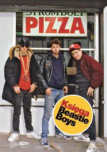 Księga Beastie Boys - Adam Horovitz, Michael Diamond [KSIĄŻKA]