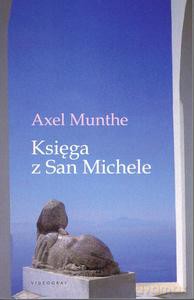Księga z San Michele - Axel Munthe [KSIĄŻKA]
