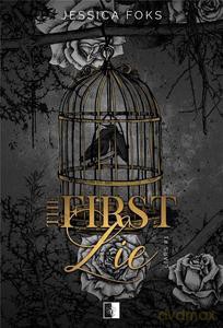 Liars (Tom 1) The First Lie - Jessica Foks [KSIĄŻKA]