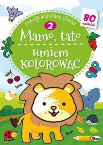 Mamo Tato umiem kolorować 2 [KSIĄŻKA]