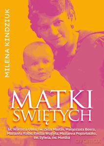 Matki świętych - Milena Kindziuk [KSIĄŻKA]