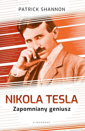 Nicola Tesla. Zapomniany geniusz - Patrick Shannon [KSIĄŻKA]