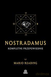 Nostradamus. Kompletne przepowiednie - Mario Reading [KSIĄŻKA]