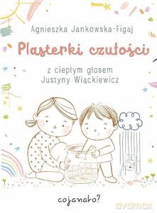 Plasterki czułości - Agnieszka Jankowska-Figaj [KSIĄŻKA]