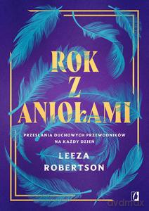 Rok z aniołami - Leeza Robertson [KSIĄŻKA]