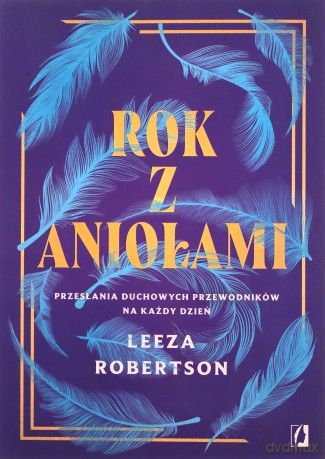 Rok z aniołami - Leeza Robertson [KSIĄŻKA]