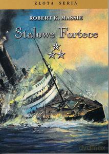 Stalowe fortece (Tom 3) - Robert K. Massie [KSIĄŻKA]