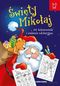 Święty Mikołaj. 64 kolorowanki i zadania edukacyjne - Tamara Michałowska, Liliane Crismer [KSIĄŻKA]