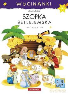 Wycinanki - Szopka betlejemska - Zbigniew Dobosz [KSIĄŻKA]