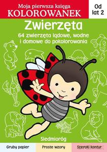 Zwierzęta. Moja pierwsza księga kolorowanek - Jarosław Żukowski [KSIĄŻKA]