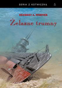 Żelazne trumny - Herbert A. Werner [KSIĄŻKA]