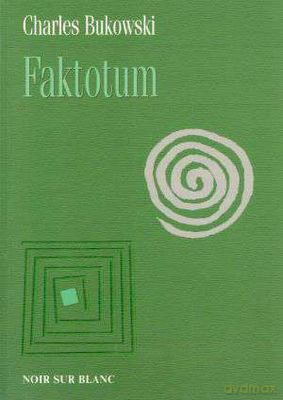 Faktotum - Charles Bukowski [KSIĄŻKA]