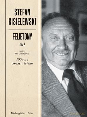 Felietony Tom Ii - Stefan Kisielewski [KSIĄŻKA]