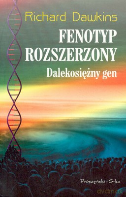 Fenotyp Rozszerzony Dalekosiężny Gen - Richard Dawkins [KSIĄŻKA]