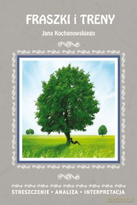 Fraszki i Treny Opracowanie - Jan Kochanowski [KSIĄŻKA]