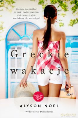 Greckie Wakacje - Alyson Noël [KSIĄŻKA]