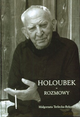 Holoubek Rozmowy - Małgorzata Terlecka-Reksnis [KSIĄŻKA]