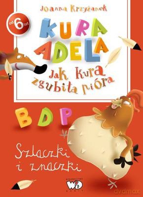 Jak Kura Zgubiła Pióra Szlaczki I Znaczki - Joanna Krzyżanek [KSIĄŻKA]