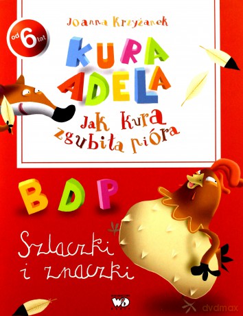 Jak Kura Zgubiła Pióra Szlaczki I Znaczki - Joanna Krzyżanek [KSIĄŻKA]
