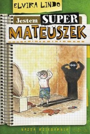 Jestem Super-Mateuszek - Elvira Lindo [KSIĄŻKA]