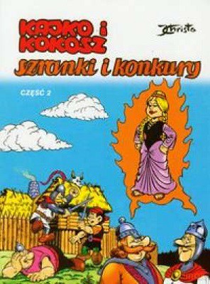 Kajko I Kokosz Szranki I Konkury Cz.2 - Janusz Christa [KSIĄŻKA]