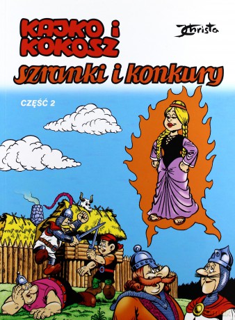 Kajko I Kokosz Szranki I Konkury Cz.2 - Janusz Christa [KSIĄŻKA]