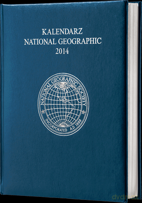 Kalendarz National Geographic 2014 [KSIĄŻKA]