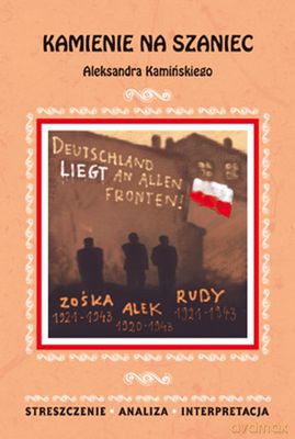 Kamienie Na Szaniec Opracowanie - Aleksander Kamiński [KSIĄŻKA]
