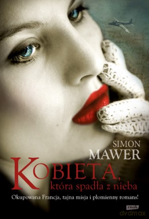 Kobieta Która Spadła Z Nieba - Simon Mawer [KSIĄŻKA]
