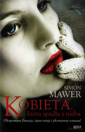 Kobieta Która Spadła Z Nieba - Simon Mawer [KSIĄŻKA]