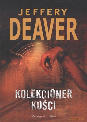 Kolekcjoner Kości - Jeffery Deaver [KSIĄŻKA]