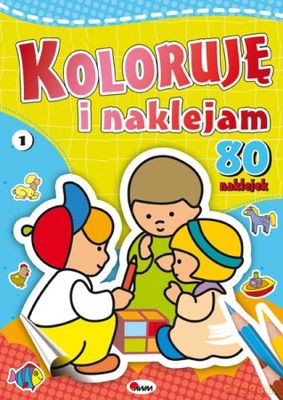 Koloruję I Naklejam 1 - Piotr Kozera [KSIĄŻKA]