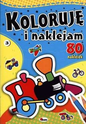 Koloruję I Naklejam 3 [KSIĄŻKA]
