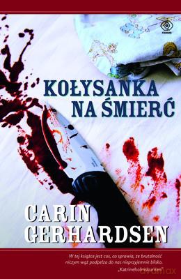 Kołysanka Na Śmierć - Carin Gerhardsen [KSIĄŻKA]