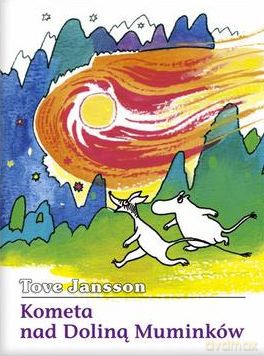 Kometa Nad Doliną Muminków - Tove Jansson [KSIĄŻKA]