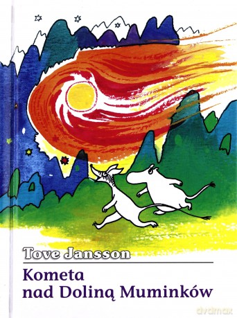 Kometa Nad Doliną Muminków - Tove Jansson [KSIĄŻKA]