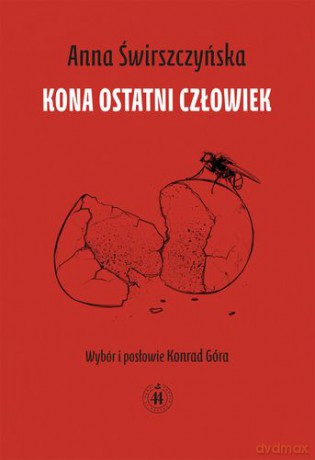 Kona Ostatni Człowiek - Anna Świrszczyńska [KSIĄŻKA]