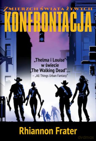 Konfrontacja Zmierzch Świata Żywych Tom 2 - Rhiannon Frater [KSIĄŻKA]